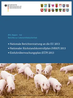 Bundesamt für Verbraucherschutz und Lebe |  Berichte zur Lebensmittelsicherheit 2013 | eBook | Sack Fachmedien