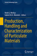 Merkus / Meesters |  Production, Handling and Characterization of Particulate Materials | eBook | Sack Fachmedien