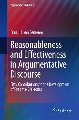 van Eemeren |  Reasonableness and Effectiveness in Argumentative Discourse | Buch |  Sack Fachmedien