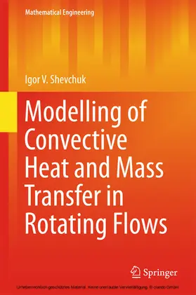 Shevchuk | Modelling of Convective Heat and Mass Transfer in Rotating Flows | E-Book | sack.de