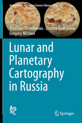 Shevchenko / Rodionova / Michael | Lunar and Planetary Cartography in Russia | E-Book | sack.de