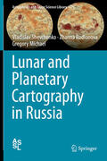 Shevchenko / Rodionova / Michael |  Lunar and Planetary Cartography in Russia | eBook | Sack Fachmedien