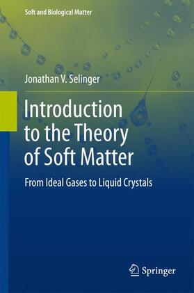 Selinger | Introduction to the Theory of Soft Matter | Buch | 978-3-319-21053-7 | sack.de