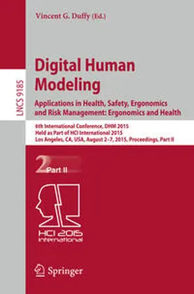 Duffy | Digital Human Modeling: Applications in Health, Safety, Ergonomics and Risk Management: Ergonomics and Health | E-Book | sack.de