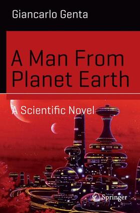 Genta | A Man From Planet Earth | Buch | 978-3-319-21114-5 | sack.de