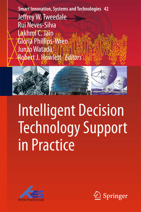 Tweedale / Neves-Silva / Jain | Intelligent Decision Technology Support in Practice | E-Book | sack.de