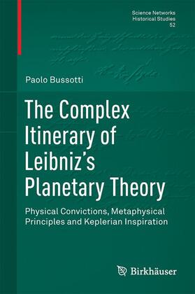 Bussotti |  The Complex Itinerary of Leibniz¿s Planetary Theory | Buch |  Sack Fachmedien