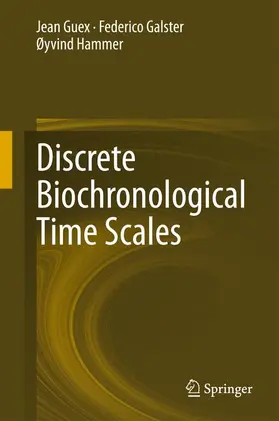 Guex / Hammer / Galster |  Discrete Biochronological Time Scales | Buch |  Sack Fachmedien