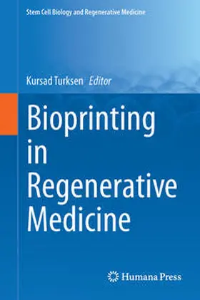 Turksen |  Bioprinting in Regenerative Medicine | Buch |  Sack Fachmedien
