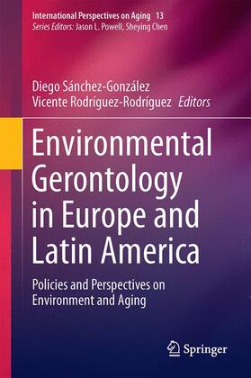 Rodríguez-Rodríguez / Sánchez-González | Environmental Gerontology in Europe and Latin America | Buch | 978-3-319-21418-4 | sack.de