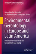 Sánchez-González / Rodríguez-Rodríguez |  Environmental Gerontology in Europe and Latin America | eBook | Sack Fachmedien