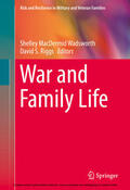MacDermid Wadsworth / Riggs |  War and Family Life | eBook | Sack Fachmedien