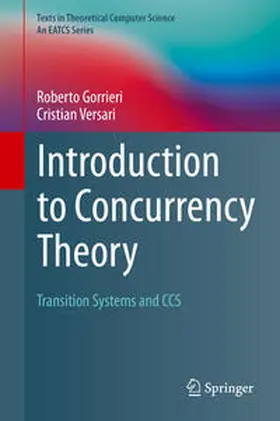 Gorrieri / Versari |  Introduction to Concurrency Theory | eBook | Sack Fachmedien