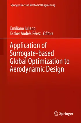 Pérez / Iuliano |  Application of Surrogate-based Global Optimization to Aerodynamic Design | Buch |  Sack Fachmedien