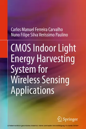 Ferreira Carvalho / Paulino |  CMOS Indoor Light Energy Harvesting System for Wireless Sensing Applications | eBook | Sack Fachmedien