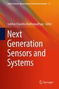 Mukhopadhyay |  Next Generation Sensors and Systems | Buch |  Sack Fachmedien