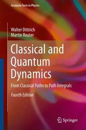 Dittrich / Reuter | Classical and Quantum Dynamics | Buch | 978-3-319-21676-8 | www.sack.de