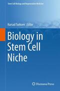 Turksen |  Biology in Stem Cell Niche | Buch |  Sack Fachmedien