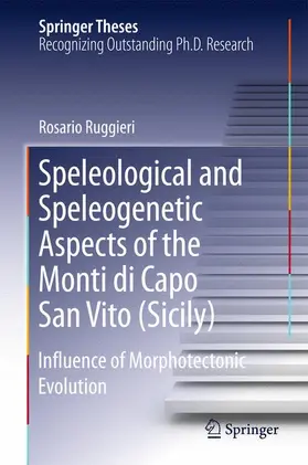 Ruggieri |  Speleological and Speleogenetic Aspects of the Monti di Capo San Vito (Sicily) | Buch |  Sack Fachmedien