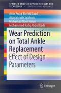 Saad / Kadir / Syahrom |  Wear Prediction on Total Ankle Replacement | Buch |  Sack Fachmedien