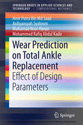 Saad / Syahrom / Harun |  Wear Prediction on Total Ankle Replacement | eBook | Sack Fachmedien