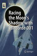 Léna |  Racing the Moon¿s Shadow with Concorde 001 | Buch |  Sack Fachmedien