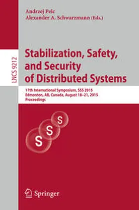 Pelc / Schwarzmann |  Stabilization, Safety, and Security of Distributed Systems | eBook | Sack Fachmedien