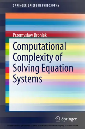 Broniek |  Computational Complexity of Solving Equation Systems | eBook | Sack Fachmedien
