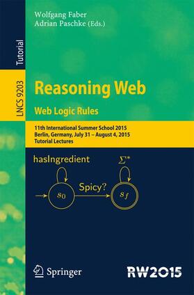 Paschke / Faber | Reasoning Web. Web Logic Rules | Buch | 978-3-319-21767-3 | sack.de