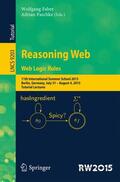 Paschke / Faber |  Reasoning Web. Web Logic Rules | Buch |  Sack Fachmedien