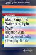 Ouda |  Major Crops and Water Scarcity in Egypt | Buch |  Sack Fachmedien