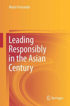 Fernando |  Leading Responsibly in the Asian Century | Buch |  Sack Fachmedien