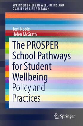 McGrath / Noble | The PROSPER School Pathways for Student Wellbeing | Buch | 978-3-319-21794-9 | sack.de