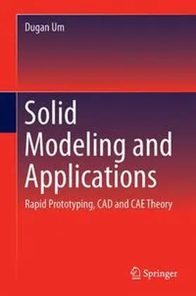 Um | Solid Modeling and Applications | Buch | 978-3-319-21821-2 | www.sack.de
