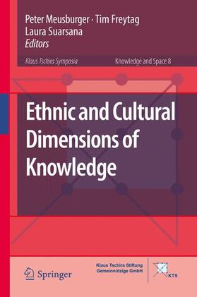 Meusburger / Suarsana / Freytag |  Ethnic and Cultural Dimensions of Knowledge | Buch |  Sack Fachmedien