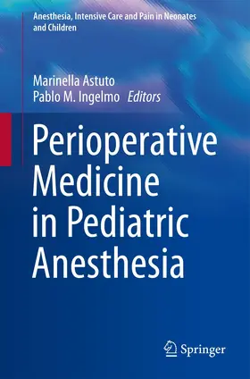 Astuto / Ingelmo | Perioperative Medicine in Pediatric Anesthesia | Buch | 978-3-319-21959-2 | www.sack.de