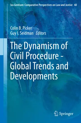 Picker / Seidman |  The Dynamism of Civil Procedure - Global Trends and Developments | eBook | Sack Fachmedien