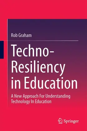 Graham |  Techno-Resiliency in Education | Buch |  Sack Fachmedien