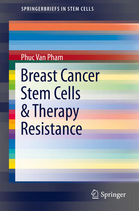 Pham | Breast Cancer Stem Cells & Therapy Resistance | E-Book | sack.de