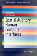 Tomažic / Sodnik / Tomažic |  Spatial Auditory Human-Computer Interfaces | Buch |  Sack Fachmedien