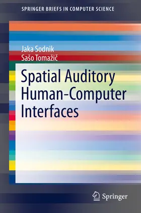 Sodnik / Tomažic / Tomazic |  Spatial Auditory Human-Computer Interfaces | eBook | Sack Fachmedien