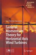 Sørensen |  General Momentum Theory for Horizontal Axis Wind Turbines | Buch |  Sack Fachmedien