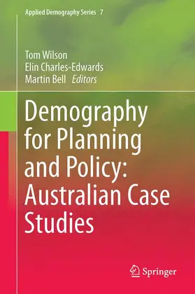 Wilson / Bell / Charles-Edwards |  Demography for Planning and Policy: Australian Case Studies | Buch |  Sack Fachmedien