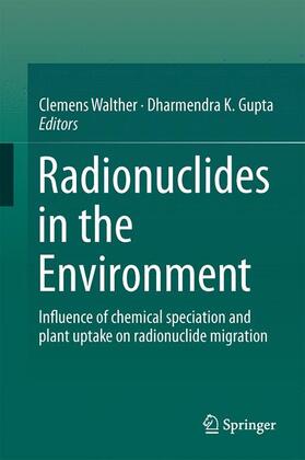 Gupta / Walther | Radionuclides in the Environment | Buch | 978-3-319-22170-0 | sack.de