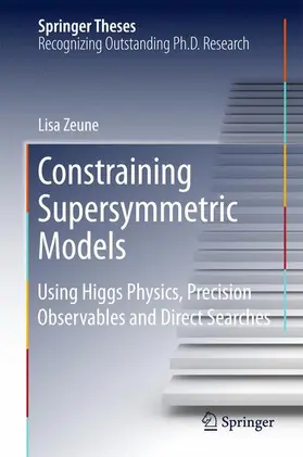 Zeune |  Constraining Supersymmetric Models | Buch |  Sack Fachmedien