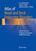 Giovanella / Valcavi / Treglia |  Atlas of Head and Neck Endocrine Disorders | Buch |  Sack Fachmedien