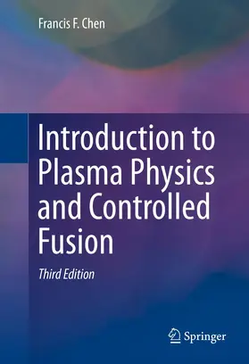 Chen |  Introduction to Plasma Physics and Controlled Fusion | Buch |  Sack Fachmedien