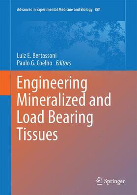 Coelho / Bertassoni | Engineering Mineralized and Load Bearing Tissues | Buch | 978-3-319-22344-5 | sack.de