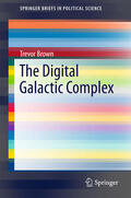 Brown |  The Digital Galactic Complex | eBook | Sack Fachmedien