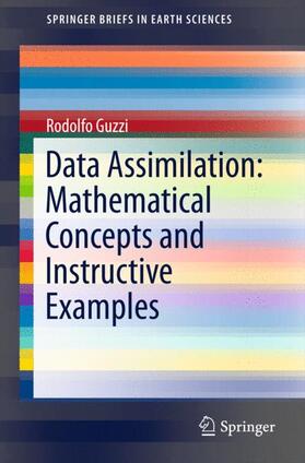 Guzzi |  Data Assimilation: Mathematical Concepts and Instructive Examples | Buch |  Sack Fachmedien